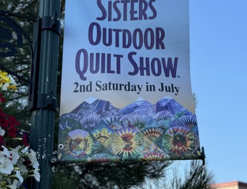 Quilter’s Affair or Sisters Outdoor Quilt Show